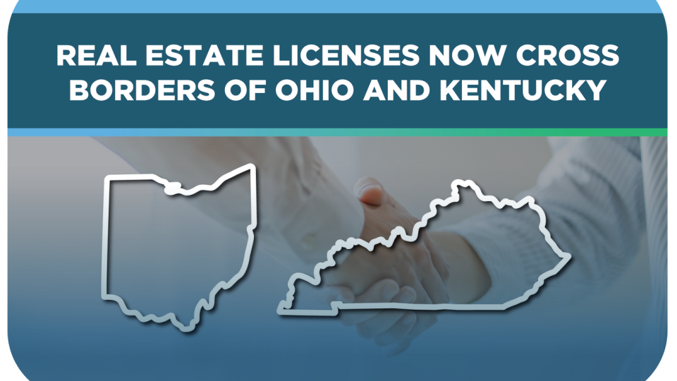 Ohio and Kentucky Sign MOU to Recognize Real Estate Licenses Across State Lines